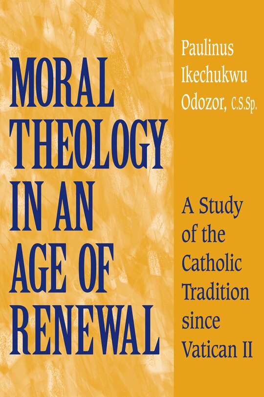 Couverture_Moral Theology In An Age Of Renewal