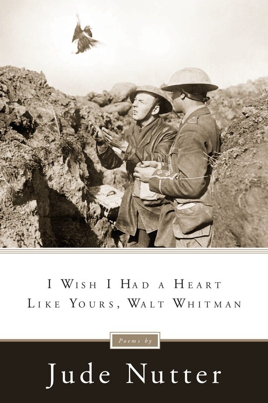 Front cover_I Wish I Had a Heart Like Yours, Walt Whitman