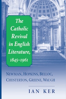 Front cover_The Catholic Revival in English Literature, 1845-1961