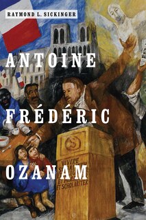 Front cover_Antoine Fr&eacute;d&eacute;ric Ozanam