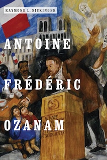 Front cover_Antoine Fr&eacute;d&eacute;ric Ozanam