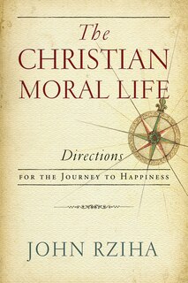 Front cover_The Christian Moral Life