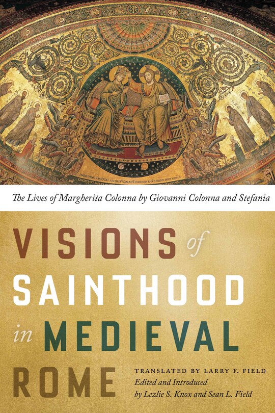 Front cover_Visions Of Sainthood In Medieval Rome