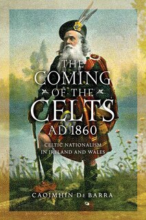Couverture_The Coming of the Celts, AD 1860