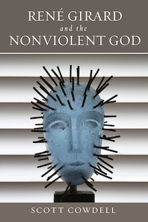 Couverture_René Girard and the Nonviolent God