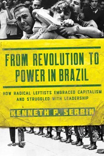 Front cover_From Revolution to Power in Brazil