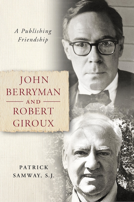 Front cover_John Berryman And Robert Giroux