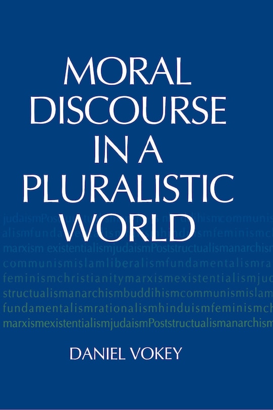 Couverture_Moral Discourse In A Pluralistic World