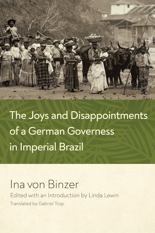 Couverture_The Joys and Disappointments of a German Governess in Imperial Brazil