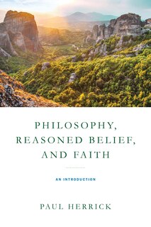 Front cover_Philosophy, Reasoned Belief, And Faith