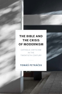 Front cover_The Bible and the Crisis of Modernism