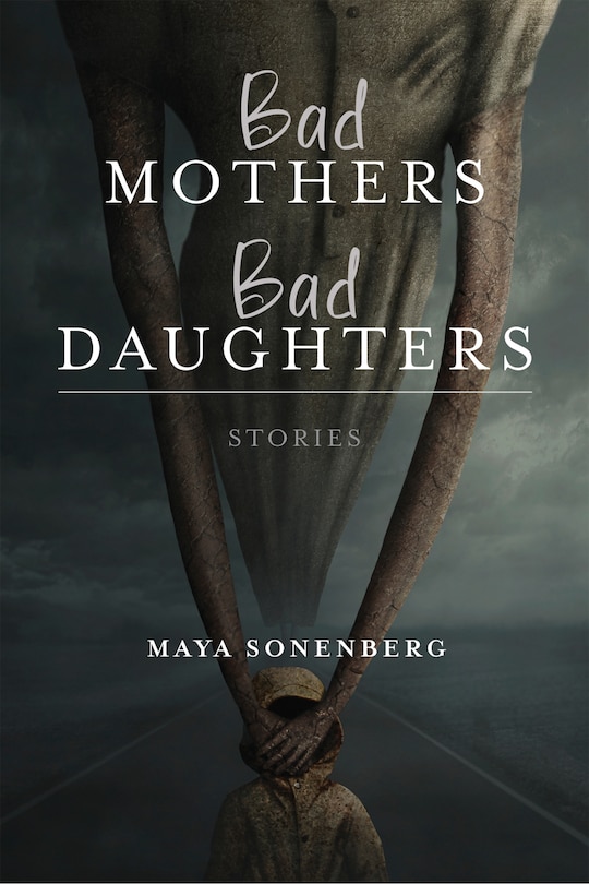 Front cover_Bad Mothers, Bad Daughters