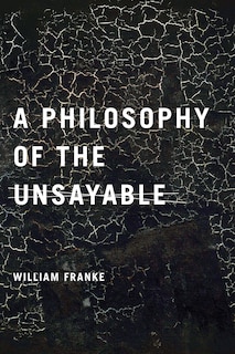 Couverture_A Philosophy Of The Unsayable