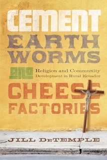 Front cover_Cement, Earthworms, And Cheese Factories