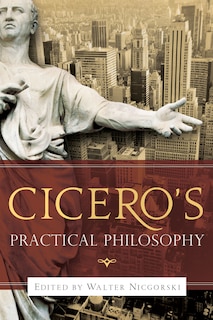 Front cover_Cicero's Practical Philosophy