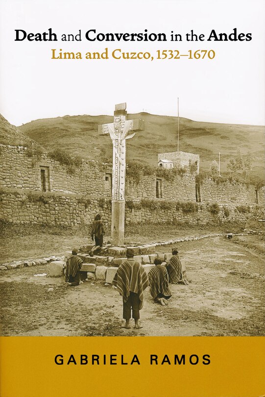 Couverture_Death and Conversion in the Andes