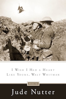Couverture_I Wish I Had a Heart Like Yours, Walt Whitman