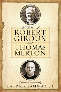 Couverture_The Letters of Robert Giroux and Thomas Merton