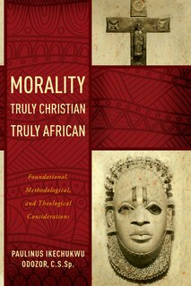 Couverture_Morality Truly Christian, Truly African