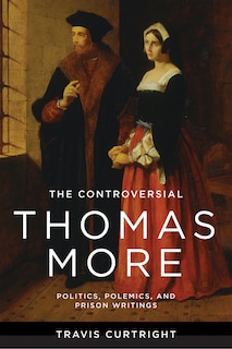 Couverture_The Controversial Thomas More