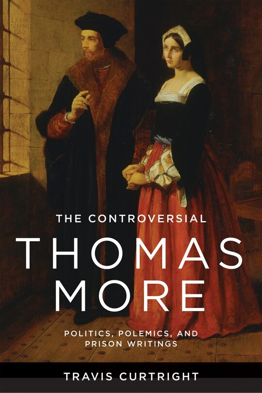Front cover_The Controversial Thomas More