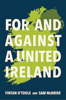 Front cover_For and Against a United Ireland