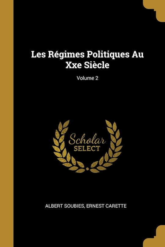 Couverture_Les R&eacute;gimes Politiques Au Xxe Si&egrave;cle; Volume 2