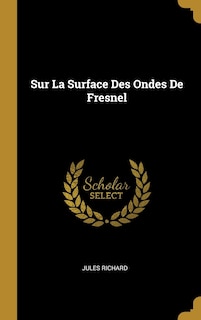 Sur La Surface Des Ondes De Fresnel