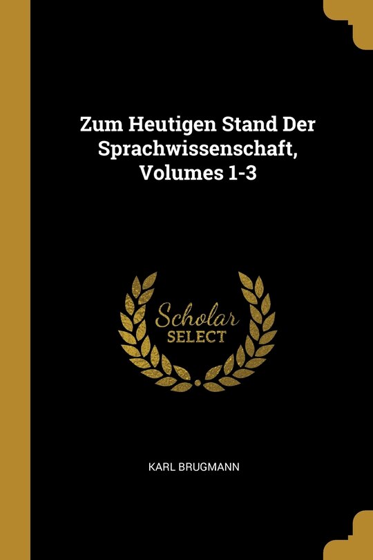 Front cover_Zum Heutigen Stand Der Sprachwissenschaft, Volumes 1-3