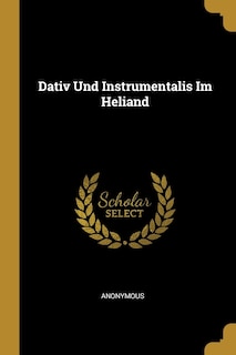 Front cover_Dativ Und Instrumentalis Im Heliand