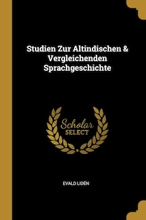 Front cover_Studien Zur Altindischen & Vergleichenden Sprachgeschichte