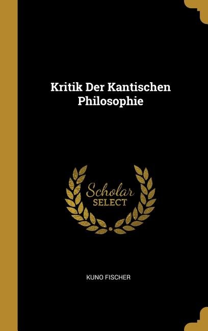 Couverture_Kritik Der Kantischen Philosophie