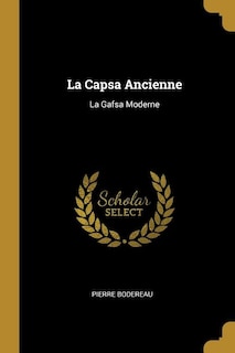 La Capsa Ancienne: La Gafsa Moderne