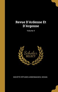 Front cover_Revue D'Ardenne Et D'Argonne; Volume 4