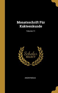 Couverture_Monatsschrift Für Kakteenkunde; Volume 11