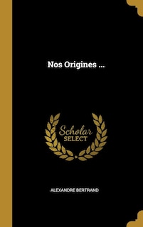 Couverture_Nos Origines ...