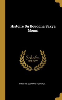 Couverture_Histoire Du Bouddha Sakya Mouni