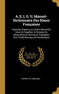 Front cover_A, E, I, O, U, Manuel-Dictionnaire Des Rimes Françaises