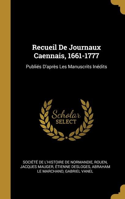 Front cover_Recueil De Journaux Caennais, 1661-1777