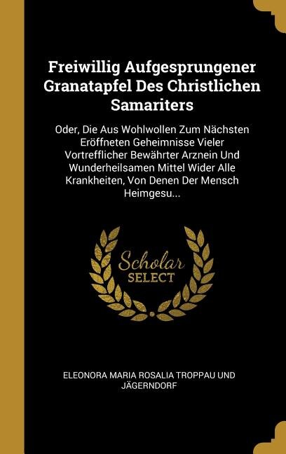 Front cover_Freiwillig Aufgesprungener Granatapfel Des Christlichen Samariters