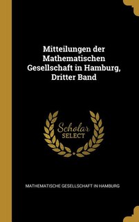 Mitteilungen der Mathematischen Gesellschaft in Hamburg, Dritter Band