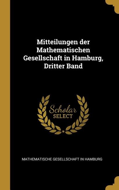 Mitteilungen der Mathematischen Gesellschaft in Hamburg, Dritter Band