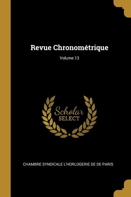 Couverture_Revue Chronom&eacute;trique; Volume 13