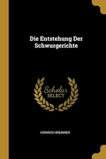 Couverture_Die Entstehung Der Schwurgerichte