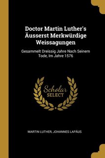 Front cover_Doctor Martin Luther's Äusserst Merkwürdige Weissagungen