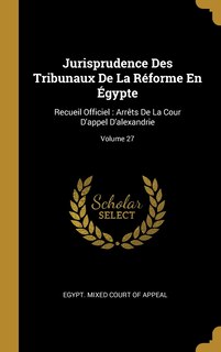Couverture_Jurisprudence Des Tribunaux De La Réforme En Égypte