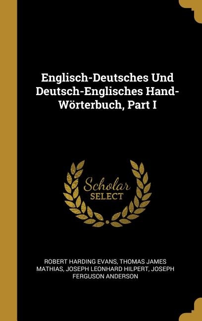 Front cover_Englisch-Deutsches Und Deutsch-Englisches Hand-Wörterbuch, Part I