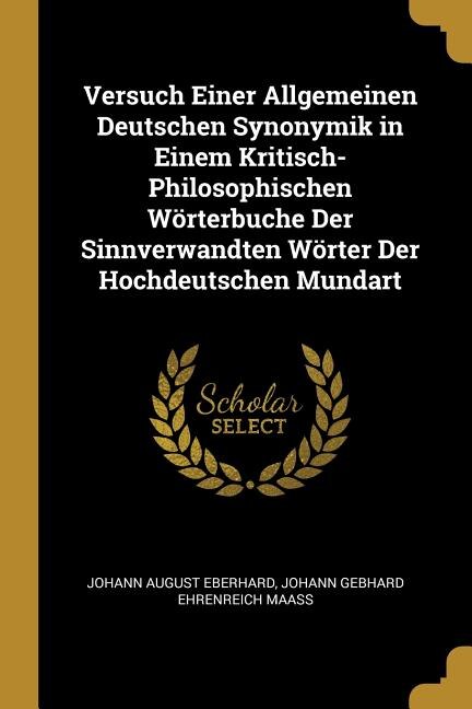 Couverture_Versuch Einer Allgemeinen Deutschen Synonymik in Einem Kritisch-Philosophischen Wörterbuche Der Sinnverwandten Wörter Der Hochdeutschen Mundart