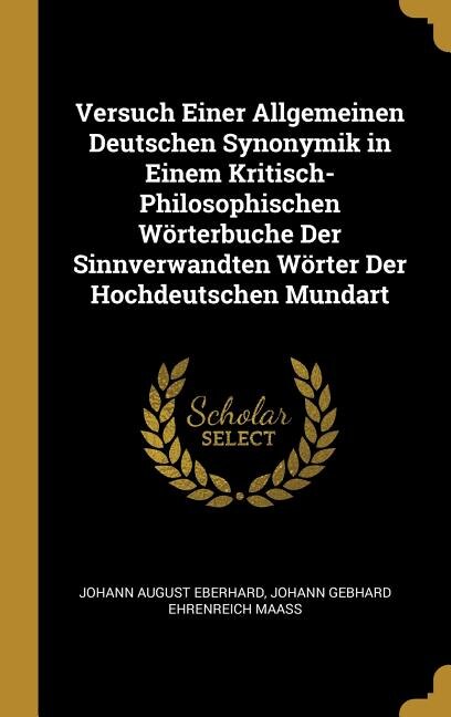 Couverture_Versuch Einer Allgemeinen Deutschen Synonymik in Einem Kritisch-Philosophischen Wörterbuche Der Sinnverwandten Wörter Der Hochdeutschen Mundart