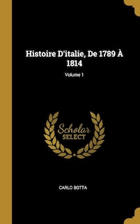 Front cover_Histoire D'italie, De 1789 À 1814; Volume 1